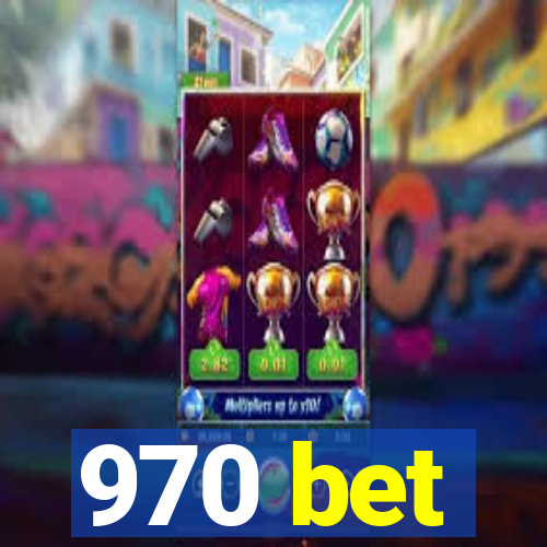 970 bet